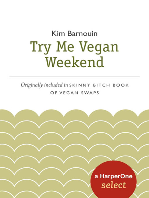 Title details for Try Me Vegan Weekend by Kim Barnouin - Available